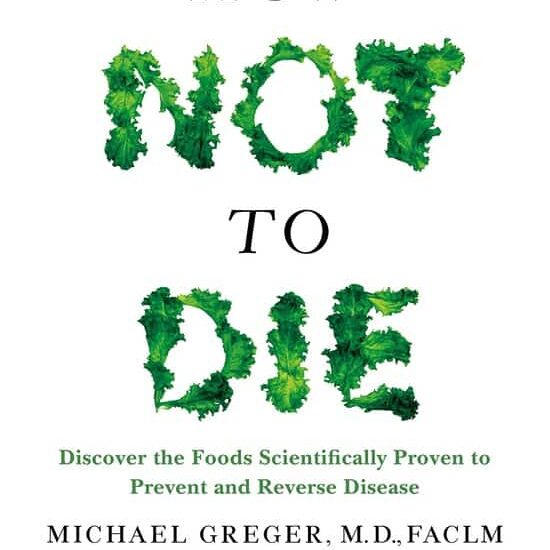 how not to die book cover by vegan doctor michael greger