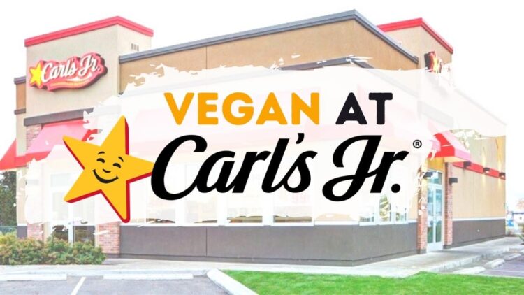 How to Order Vegan at Carls Jr. Fast Food Restaurant