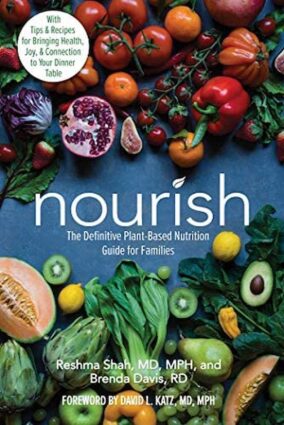 The book cover for Nourish by Reshmah Shah, MD, MPH, and Brenda Davis, RD.