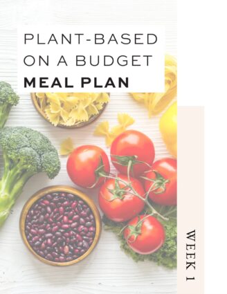 Cover of the plant-based on a budget one week meal plan.