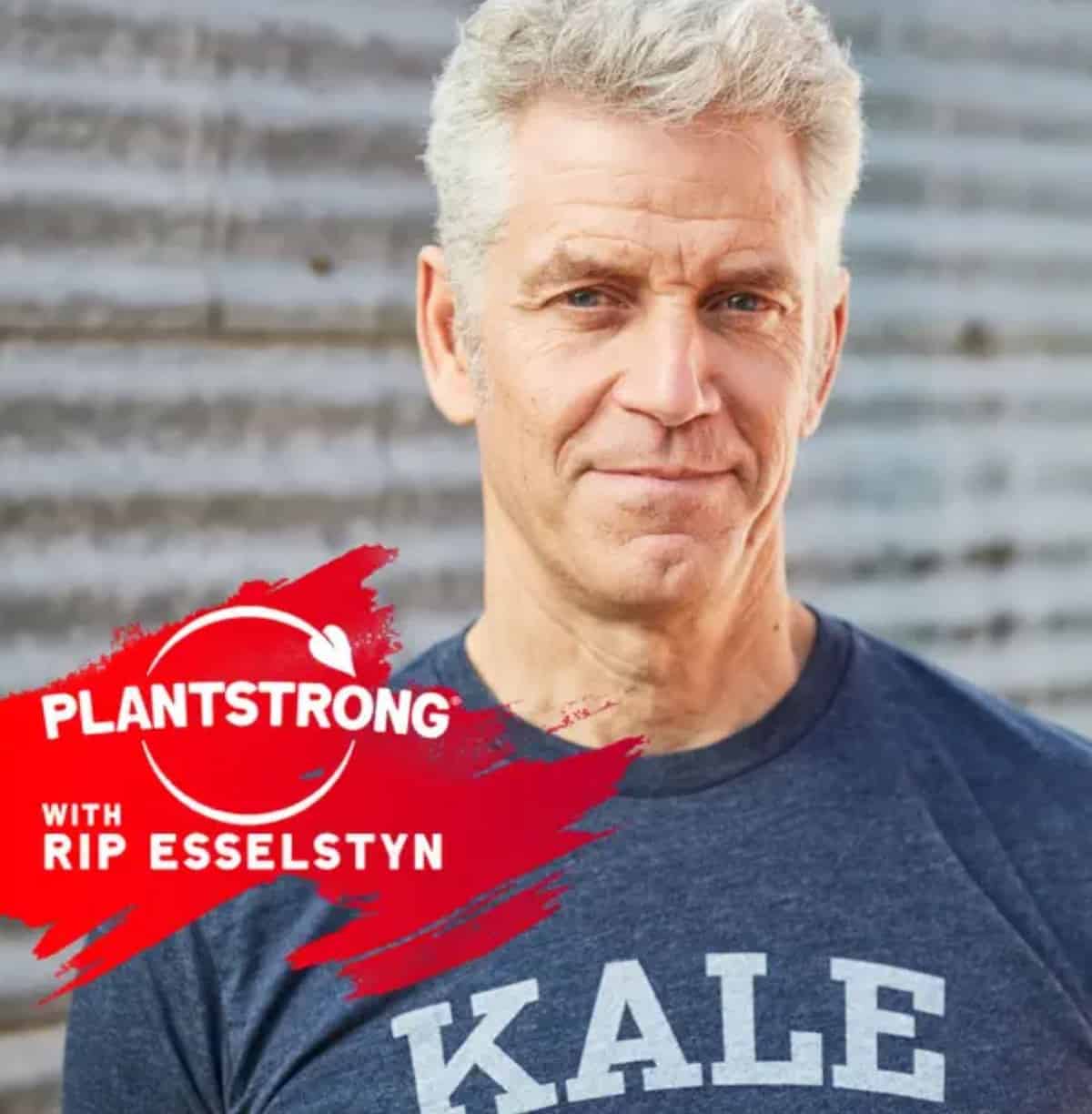 Plantstrong podcast with Rip Esselstyn cover art.