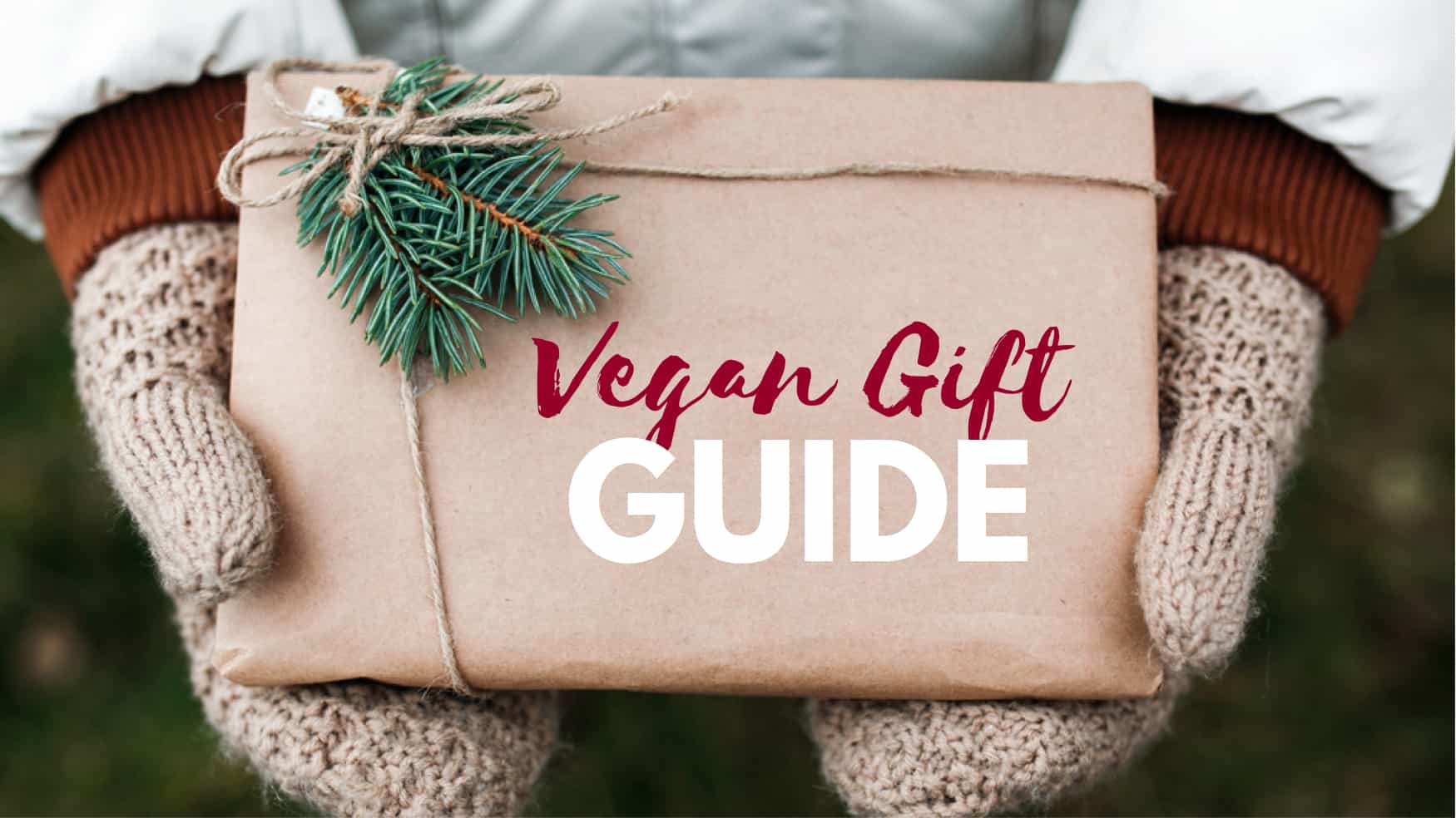 16 Luxury Vegan Gift Ideas That Any Herbivore Will Love