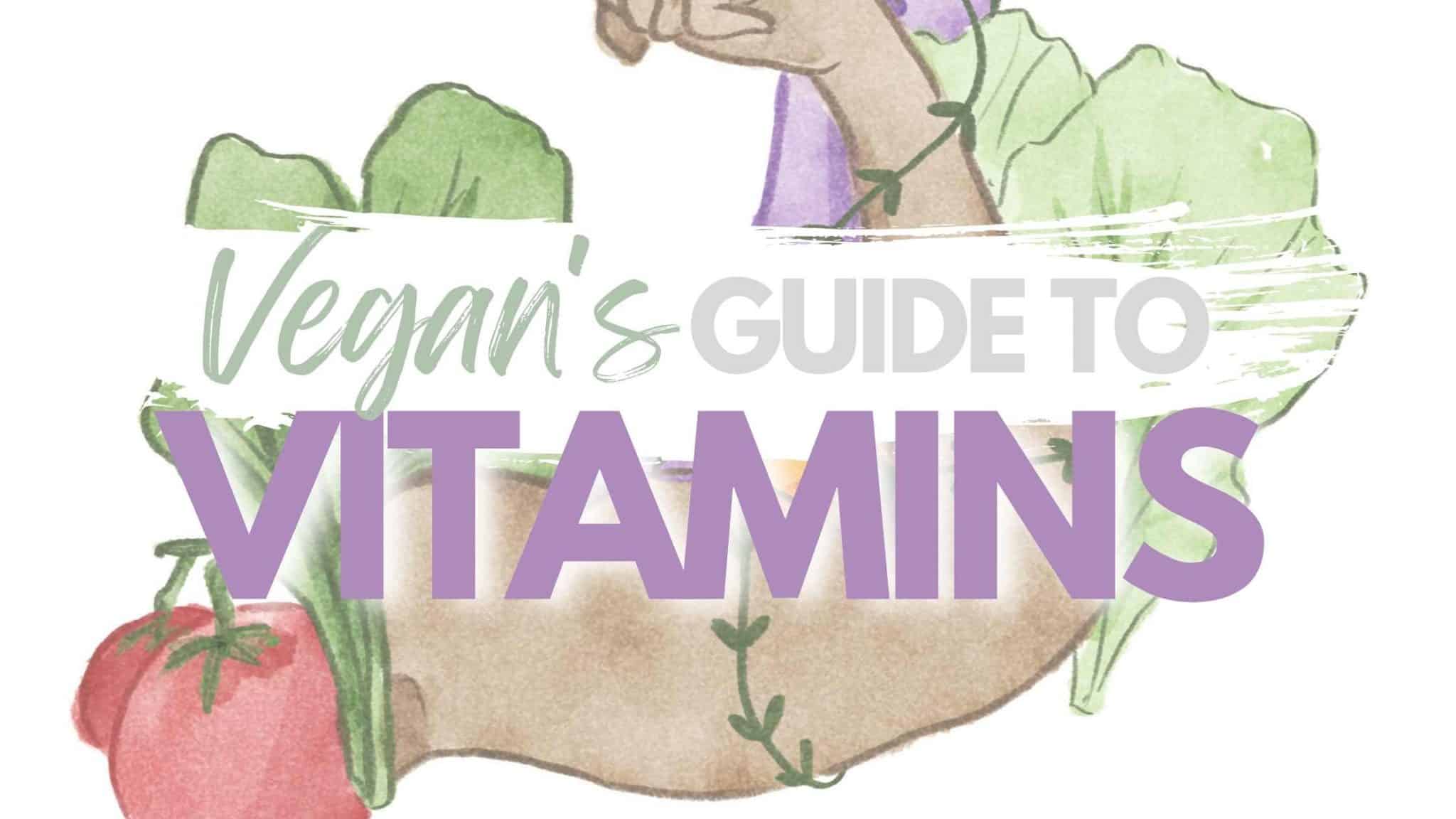 vegan guide to best plant based vitamins